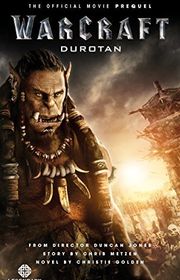 Book cover for "Warcraft: Durotan" by Christie Golden