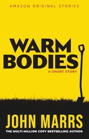 Book cover for "Warm Bodies" by John Marrs
