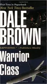 Book cover for "Warrior Class" by Dale Brown