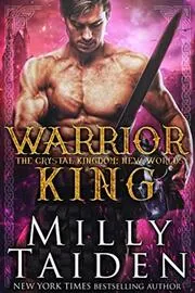 Book cover for "Warrior King" by Milly Taiden