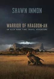Book cover for "Warrior of Kragdon-ah" by Shawn Inmon