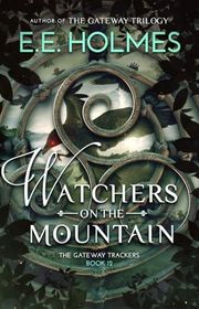 Book cover for "Watchers on the Mountain" by EE Holmes