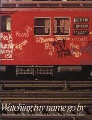 Watching My Name Go By