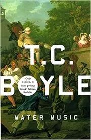 Book cover for "Water Music" by T.C. Boyle