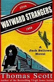 Book cover for "Wayward Strangers" by Thomas L Scott