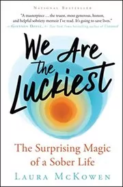 Book cover for "We Are the Luckiest" by Laura McKowen