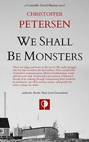 Book cover for "We Shall Be Monsters" by Christoffer Petersen