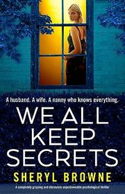 Book cover for "We All Keep Secrets" by Sheryl Browne