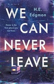 Book cover for "We Can Never Leave" by HE Edgmon