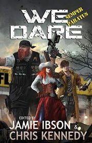 Book cover for "We Dare: Semper Paratus" by Rick Partlow