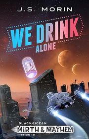 Book cover for "We Drink Alone" by JS Morin