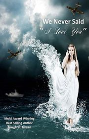 Book cover for "We Never Said, I Love You" by Margaret Tanner