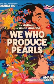Book cover for "We Who Produce Pearls" by Joanna Ho