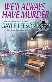 Book cover for "We'll Always Have Murder" by Gayle Trent