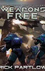 Book cover for "Weapons Free" by Rick Partlow