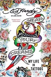 Book cover for "Wear Your Dreams" by Ed Hardy