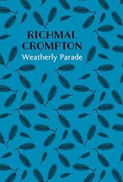 Book cover for "Weatherley Parade" by Richmal Crompton