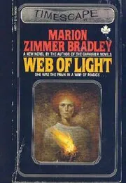 Book cover for "Web of Light" by Marion Zimmer Bradley