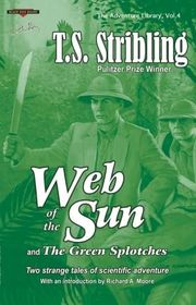 Book cover for "Web of the Sun and The Green Splotches" by TS Stribling
