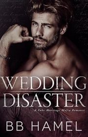 Book cover for "Wedding Disaster" by BB Hamel