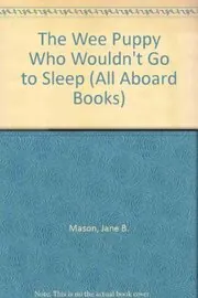 Wee Puppy Who Didn't