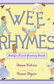 Book cover for "Wee Rhymes" by Jane Yolen