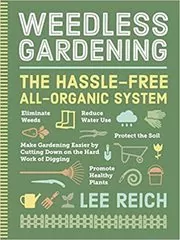 Book cover for "Weedless Gardening" by Lee Reich