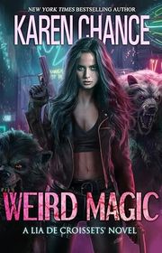 Book cover for "Weird Magic" by Karen Chance