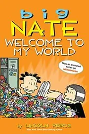 Book cover for "Welcome to My World" by Lincoln Peirce
