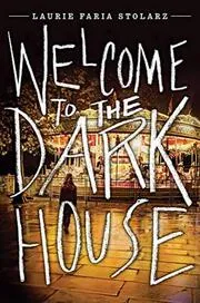 Welcome to the Dark House