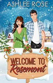 Book cover for "Welcome to Rosemont" by Ashlee Rose