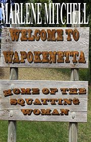 Book cover for "Welcome to Wapokenetta" by Marlene Mitchell