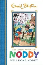 Book cover for "Well Done, Noddy" by Enid Blyton