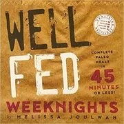 Book cover for "Well Fed Weeknights" by Melissa Joulwan