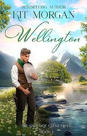 Book cover for "Wellington" by Kit Morgan