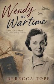 Book cover for "Wendy in Wartime" by Rebecca Tope