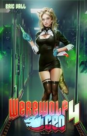 Book cover for "Werewolf CEO 4" by Eric Vall