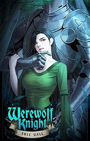 Book cover for "Werewolf Knight" by Eric Vall