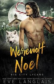 Book cover for "Werewolf Noel" by Eve Langlais