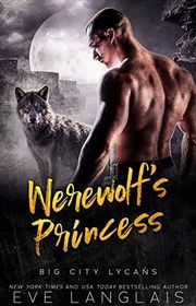 Book cover for "Werewolf's Princess" by Eve Langlais