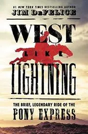 Book cover for "West Like Lightning" by Jim DeFelice