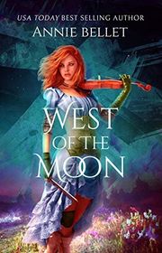 Book cover for "West of the Moon" by Annie Bellet