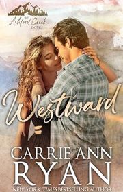 Book cover for "Westward" by Carrie Ann Ryan