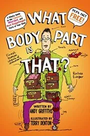 Book cover for "What Body Part is That?" by Andy Griffiths