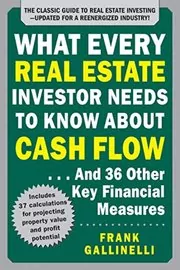 Book cover for "What Every Real Estate Investor Needs to Know About Cash Flow" by Frank Gallinelli