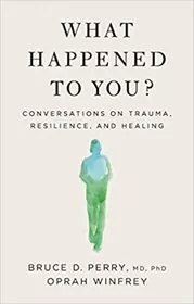Book cover for "What Happened to You?"
