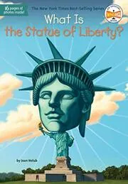 Book cover for "What Is the Statue of Liberty?" by Joan Holub