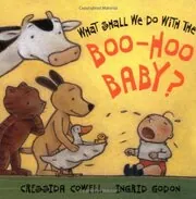 Book cover for "What Shall We Do with the Boo Hoo Baby?" by Cressida Cowell