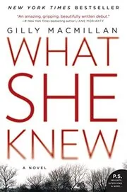 Book cover for "What She Knew / Burnt Paper Sky" by Gilly MacMillan