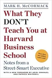 What They Don't Teach You at Harvard Business School